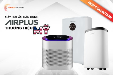 Trendy Shopping ra mắt máy hút ẩm Airplus chào Xuân 2024